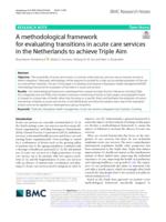 A methodological framework for evaluating transitions in acute care services in the Netherlands to achieve Triple Aim