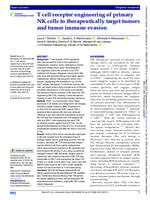 T cell receptor engineering of primary NK cells to therapeutically target tumors and tumor immune evasion