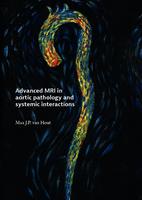 Advanced MRI in aortic pathology and systemic interactions