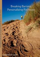 Breaking barriers, personalizing pathways