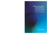 Maternal morbidity and mortality in the Netherlands and their association with obstetric interventions