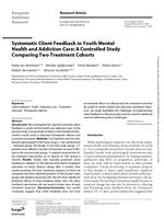 Systematic client feedback in youth mental health and addiction care: a controlled study comparing two treatment cohorts