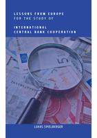 Lessons from Europe for the study of international central bank cooperation