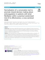 Normalization of a conversation tool to promote shared decision making about anticoagulation in patients with atrial fibrillation within a practical randomized trial of its effectiveness