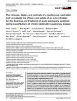 The rationale, design, and methods of a randomized, controlled trial to evaluate the efficacy and safety of an active strategy for the diagnosis and treatment of acute pulmonary embolism during exacerbations of chronic obstructive pulmonary disease