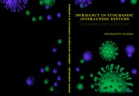 Dormancy in stochastic interacting systems