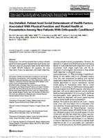 Are detailed, patient-level social determinant of health factors associated with physical function and mental health at presentation among new patients with orthopaedic conditions?