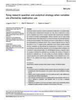 Tying research qquestion and analytical strategy when variables are affected by medication use