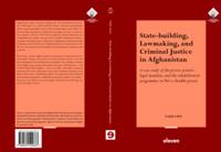 State-building, lawmaking, and criminal justice in Afghanistan