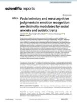 Facial mimicry and metacognitive judgments in emotion recognition are distinctly modulated by social anxiety and autistic traits