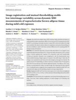 Image registration and mutual thresholding enable low interimage variability across dynamic MRI measurements of supraclavicular brown adipose tissue during mild cold exposure