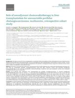 Role of neoadjuvant chemoradiotherapy in liver transplantation for unresectable perihilar cholangiocarcinoma