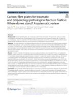 Carbon-fibre plates for traumatic and (impending) pathological fracture fixation: where do we stand? A systematic review