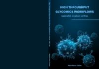 High throughput glycomics workflows
