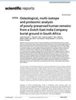 Osteological, multi-isotope and proteomic analysis of poorly-preserved human remains from a Dutch East India Company burial ground in South Africa