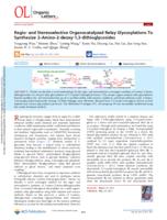 Regio- and stereoselective organocatalyzed relay glycosylations to synthesize 2-amino-2-deoxy-1,3-dithioglycosides