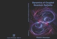 Dynamics of coupled quantum systems