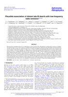 Plausible association of distant late M dwarfs with low-frequency radio emission