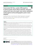 Automated 4D flow cardiac MRI pipeline to derive peak mitral inflow diastolic velocities using short-axis cine stack