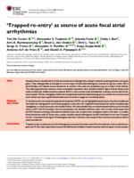 'Trapped re-entry' as source of acute focal atrial arrhythmias