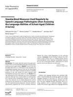 Standardized measures used regularly by speech-language pathologists when assessing the language abilities of school-aged children