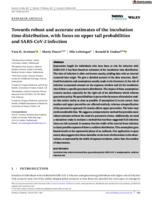 Towards robust and accurate estimates of the incubation time distribution, with focus on upper tail probabilities and SARS‐CoV‐2 infection