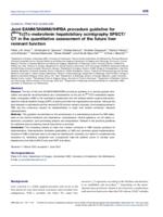 Joint EANM/SNMMI/IHPBA procedure guideline for [99mTc]Tc-mebrofenin hepatobiliary scintigraphy SPECT/CT in the quantitative assessment of the future liver remnant function