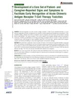 Development of a core set of patient- and caregiver-reported signs and symptoms to facilitate early recognition of acute chimeric antigen receptor T-cell therapy toxicities