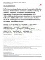 De fining a metrologically traceable and sustainable calibration hierarchy of international normalized ratio for monitoring of vitamin K antagonist treatment in accordance with International Organization for Standardization (ISO) 17511:2020 standard