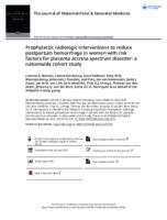 Prophylactic radiologic interventions to reduce postpartum hemorrhage in women with risk factors for placenta accreta spectrum disorder