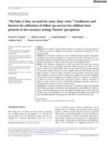 "My baby is fine, no need for more clinic visits." Facilitators and barriers for utilisation of follow-up services for children born preterm in low-resource setting