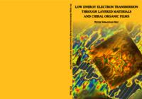 Low energy electron transmission through layered materials and chiral organic films