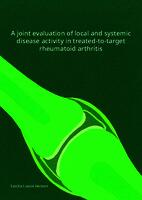 A joint evaluation of local and systemic disease activity in treated-to-target rheumatoid arthritis