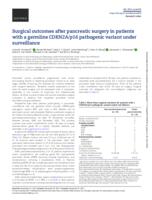 Surgical outcomes after pancreatic surgery in patients with a germline CDKN2A/p16 pathogenic variant under surveillance