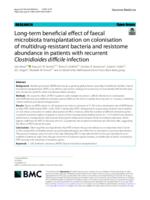 Long-term beneficial effect of faecal microbiota transplantation on colonisation of multidrug-resistant bacteria and resistome abundance in patients with recurrent Clostridioides difficile infection