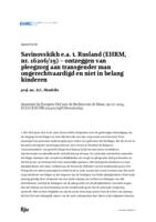 EHRM 9 juli 2024, Savinovskikh e.a. t. Rusland, nr. 16206/19, ECLI:CE:ECHR:2024:0709JUD001620619, EHRC 2024/188, m.nt. A.C. Hendriks