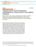 Targeting human acyl-CoA:cholesterol acyltransferase as a dual viral and T cell metabolic checkpoint