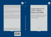 Legal aspects of Active Debris Removal (ADR)