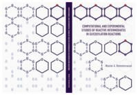 Computational and experimental studies of reactive intermediates in glycosylation reactions